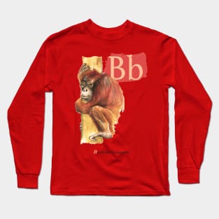 B is for Bornean Orangutan Long Sleeve T-Shirt